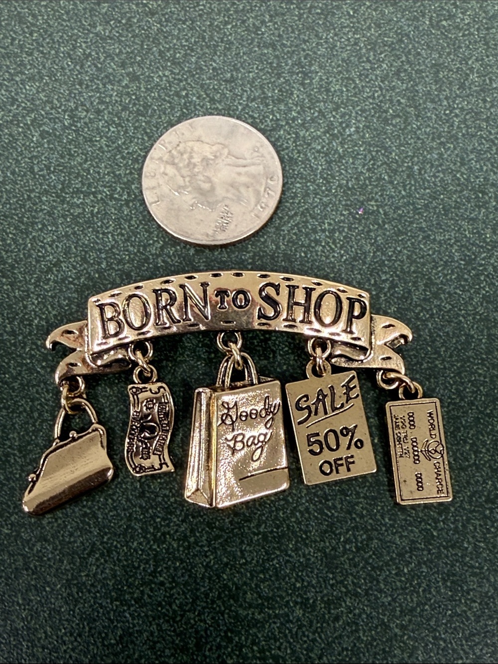 NWOT Born to Shop Gold-Tone Charm Pin